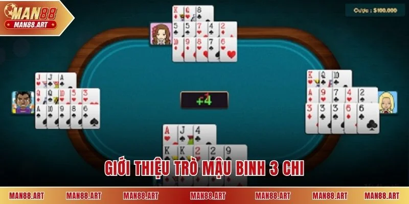 Giới thiệu trò Mậu binh 3 chi