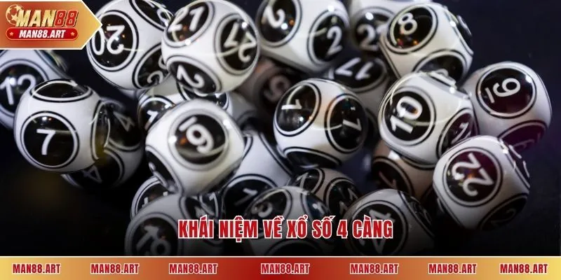 Khái niệm về xổ số 4 càng